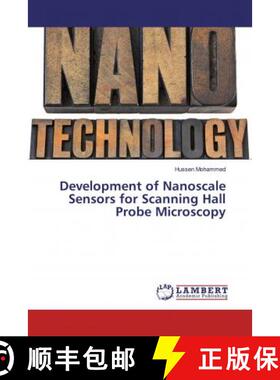 预订 Development of Nanoscale Sensors for Scanning Hall Probe Microscopy [9786134975636]