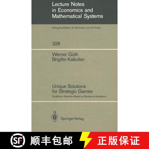 【3-4周达】Unique Solutions for Strategic Games : Equilibrium Selection Based on Resistance Avoidance [9783540509745]