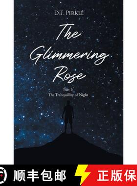 预订 The Glimmering Rose: Part 1 The Tranquility of Night [9798890612700]