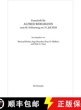 预订 Festschrift Für Alfred Bergmann Zum 65. Geburtstag Am 13. Juli 2018 [9783110579949]