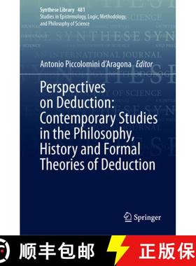 【3-4周达】Perspectives on Deduction: Contemporary Studies in the Philosophy, History and Formal Theo... [9783031514050]