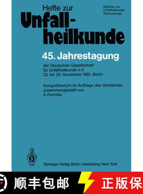 【3-4周达】45. Jahrestagung der Deutschen Gesellschaft für Unfallheilkunde e.V. : 22. bis 25. Novemb... [9783540117186]