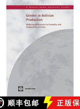 预订 Gender in Bolivian Production: Reducing Differences in Formality and Productivity of Firms [9780821380147]
