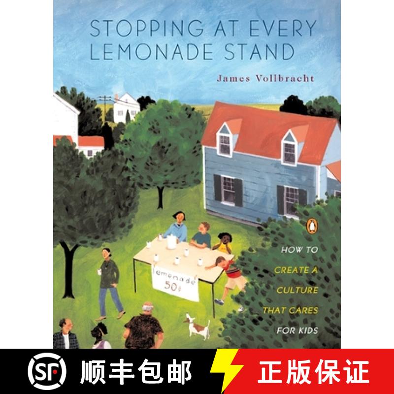预订 Stopping at Every Lemonade Stand: How to Create a Culture That Cares for Kids [9780141001500]