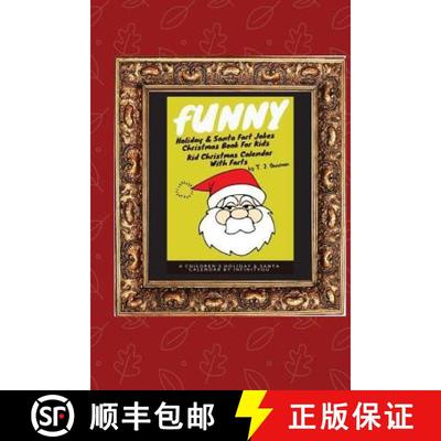 预订 Funny Holiday & Santa Fart Jokes Christmas Book For Kids - Kid Christmas Calender With Farts [9783743996458]