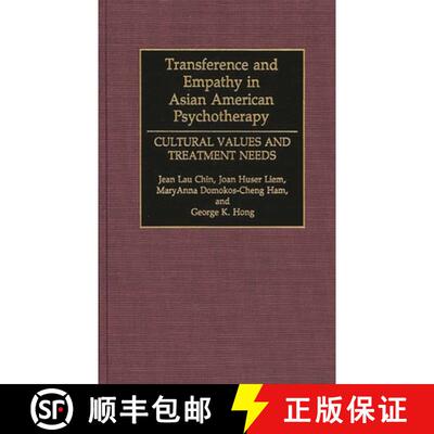【3-4周达】Transference and Empathy in Asian American Psychotherapy: Cultural Values and Treatment Needs [9780275944933]
