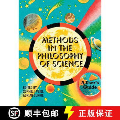 【3-4周达】Methods in the Philosophy of Science: A User's Guide [9780262552240]