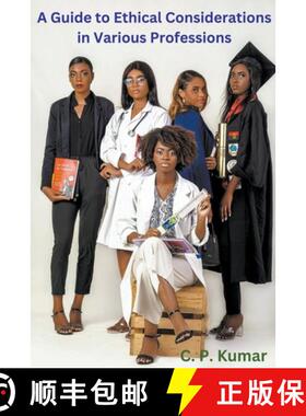 【3-4周达】A Guide to Ethical Considerations in Various Professions [9798224770892]