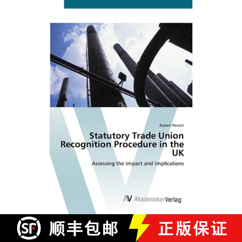 预订 Statutory Trade Union Recognition Procedure in the UK [9783639408355]