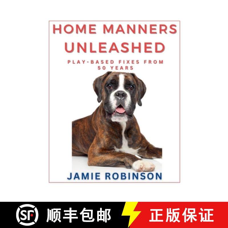 【3-4周达】Home Manners Unleashed [9798230495567]