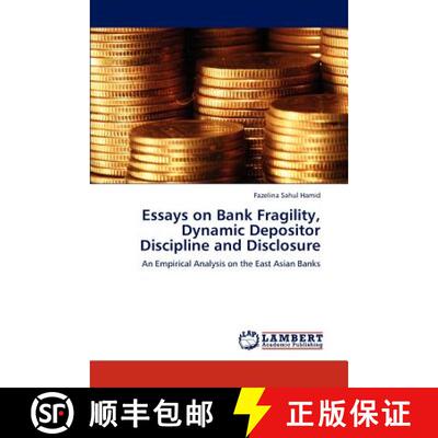 预订 Essays on Bank Fragility, Dynamic Depositor Discipline and Disclosure [9783659227646]