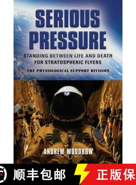 预订 Serious Pressure: Standing Between Life and Death for Stratospheric Flyers [9781647196158]