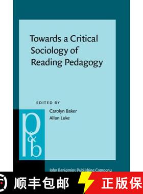 【3-4周达】Towards a Critical Sociology of Reading Pedagogy: Papers of the XII World Congress on Reading [9789027250308]