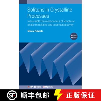 【3-4周达】Solitons in Crystalline Processes (2nd Edition) : Irreversible thermodynamics of structura... [9780750325714]