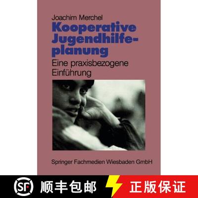 【3-4周达】Kooperative Jugendhilfeplanung : Eine praxisbezogene Einführung [9783663105367]