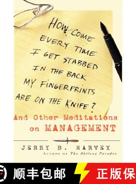 【3-4周达】How Come Every Time I Get Stabbed In The Back My Fingerprints Are On The Knife? [Wiley经管] [9780787947873]