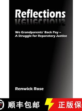 【3-4周达】Reflections: We Grandparents' Back Pay - A Struggle for Reparatory Justice [9798989740642]