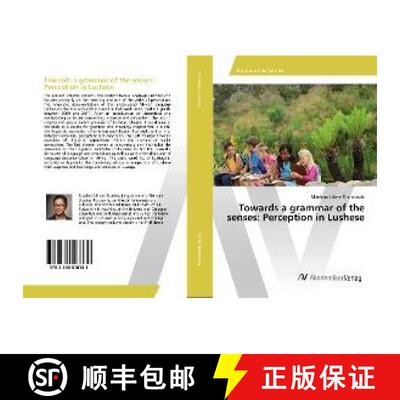 预订 Towards a grammar of the senses: Perception in Lushese [9783330518131]