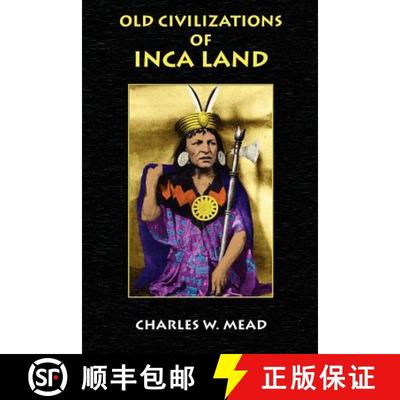 【3-4周达】Old Civilizations of Inca Land [9781585092086]