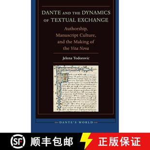 and Manuscript Making... Dante 4周达 Exchange Dynamics 9780823270231 Culture Authorship the Textual