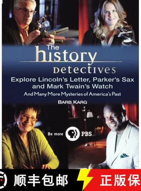【3-4周达】The History Detectives Explore Lincoln's Letter, Parker's Sax, and Mark Twain's Watch: And... [9781630262068]