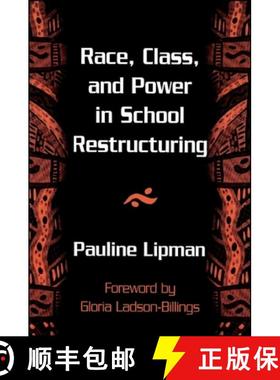 【3-4周达】Race, Class, and Power in School Restructuring [9780791437704]