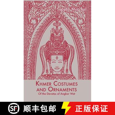 【3-4周达】精装 Khmer Costumes and Ornaments: After the Devata of Angkor Wat [9789745242340]