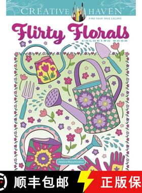 预订 Creative Haven Flirty Florals Coloring Book [9780486848624]