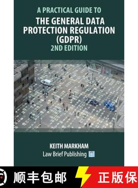 【3-4周达】A Practical Guide to the General Data Protection Regulation (GDPR) - 2nd Edition [9781912687763]
