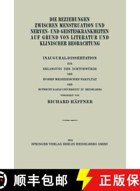 【3-4周达】Beziehungen Zwischen Menstruation Und Nerven- Und Geisteskrankheiten Auf Grund Von Literat... [9783662242162]