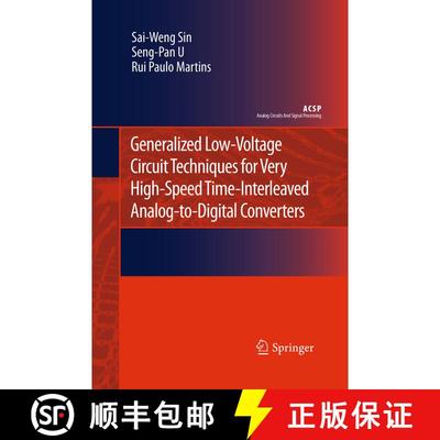 【3-4周达】Generalized Low-Voltage Circuit Techniques for Very High-Speed Time-Interleaved Analog-to-... [9789402405293]