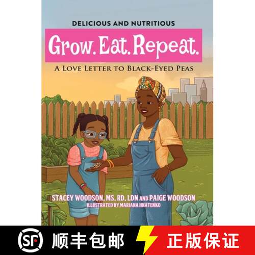 【3-4周达】精装 Grow. Eat. Repeat. A Love Letter To Black-Eyed Peas [9781736187395]