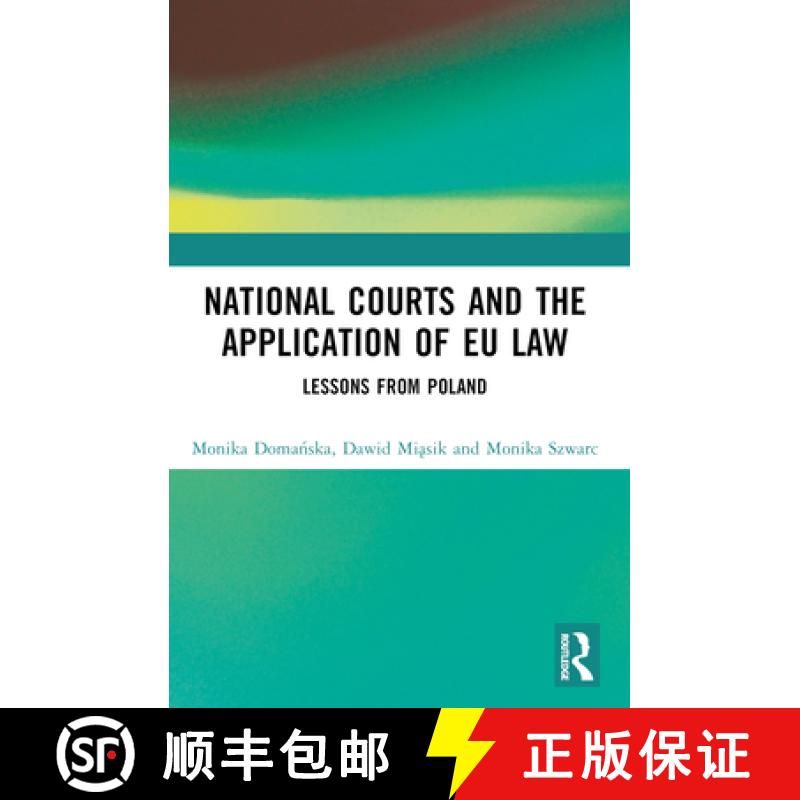 【3-4周达】National Courts and the Application of EU Law: Lessons from Poland [9781032452241]