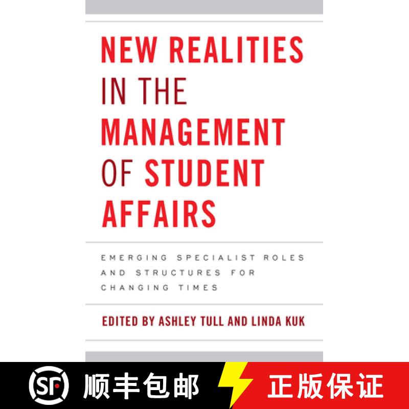 【3-4周达】New Realities in the Management of Student Affairs: Emerging Specialist Roles and Structur... [9781579225766]