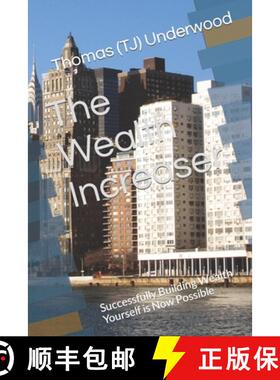 【3-4周达】The Wealth Increaser: Successfully Building Wealth Yourself is Now Possible [9781953994127]