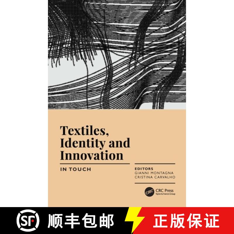 【3-4周达】Textiles, Identity and Innovation: In Touch: Proceedings of the 2nd International Textile ... [9780367252441]
