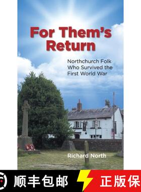 【3-4周达】For Them's Return: Northchurch Folk Who Survived the First World War [9781803690902]