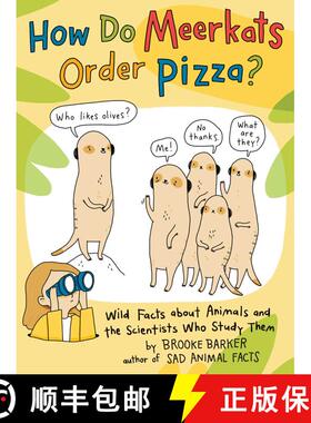 【3-4周达】How Do Meerkats Order Pizza?: Wild Facts about Animals and the Scientists Who Study Them [9781665901604]
