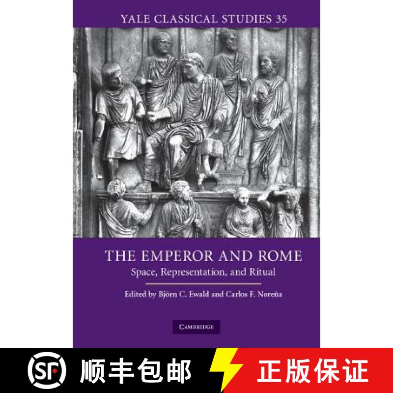 【3-4周达】Emperor and Rome: Space, Representation, and Ritual - The Emperor and Rome: Space, Represe... [9780521519533]