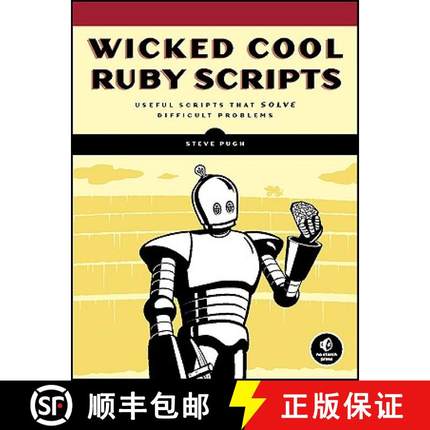 预订 Wicked Cool Ruby Scripts: Useful Scripts that Solve Difficult Problems [9781593271824]