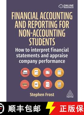 【3-4周达】Financial Accounting and Reporting for Non– Accounting Students – How to Interpret Finan... [9781398614109]