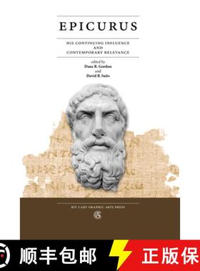 预订 Epicurus: His Continuing Influence and Contemporary Relevance [9780971345966]