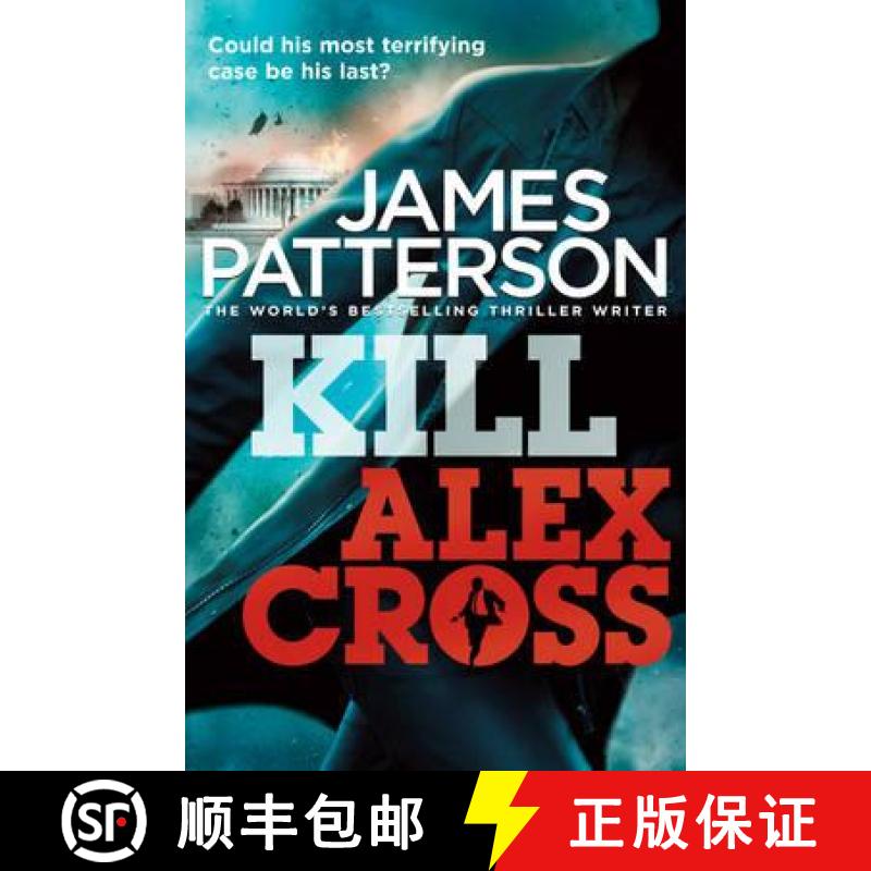 【3-4周达】Kill Alex Cross : (Alex Cross 18) [9780099550044]