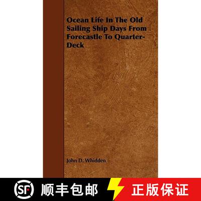 【3-4周达】Ocean Life in the Old Sailing Ship Days - From Forecastle to Quarter-Deck [9781444605914]