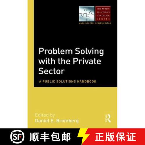 【3-4周达】精装 Problem Solving with the Private Sector: A Public Solutions Handbook [9781138920798]