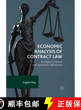 【3-4周达】Economic Analysis of Contract Law : Incomplete Contracts and Asymmetric Information (Softc... [9783319879871]