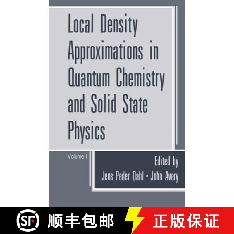 【3-4周达】Local Density Approximations in Quantum Chemistry and Solid State Physics [9780306416675]