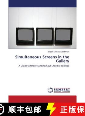 预订 Simultaneous Screens in the Gallery [9783659359453]