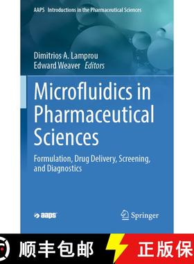 【3-4周达】Microfluidics in Pharmaceutical Sciences: Formulation, Drug Delivery, Screening, and Diagn... [9783031607196]