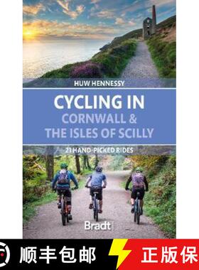 【3-4周达】Cycling in Cornwall and the Isles of Scilly: 21 hand-picked rides [9781784778347]